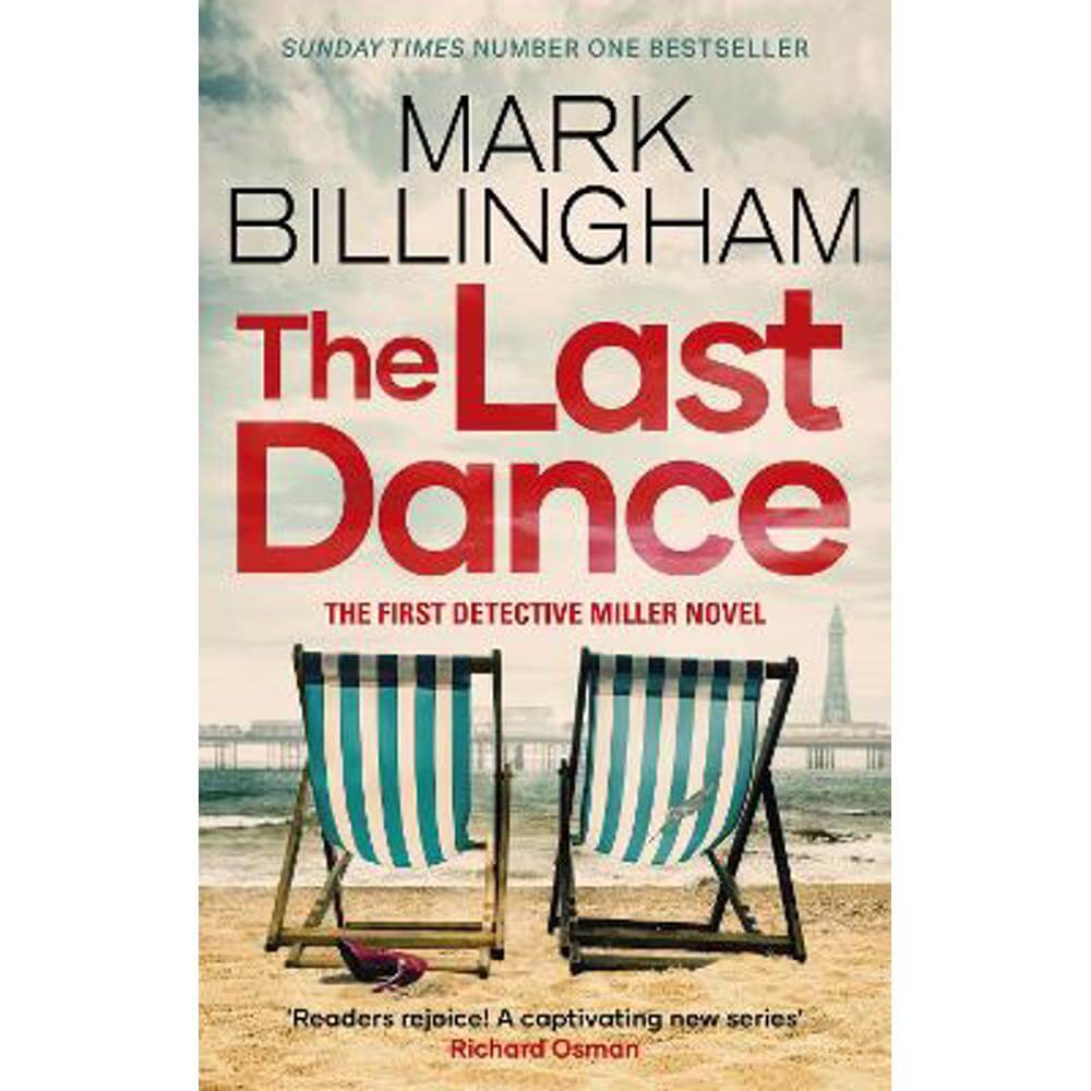 The Last Dance: A Detective Miller case - the first new Billingham series in 20 years (Paperback) - Mark Billingham